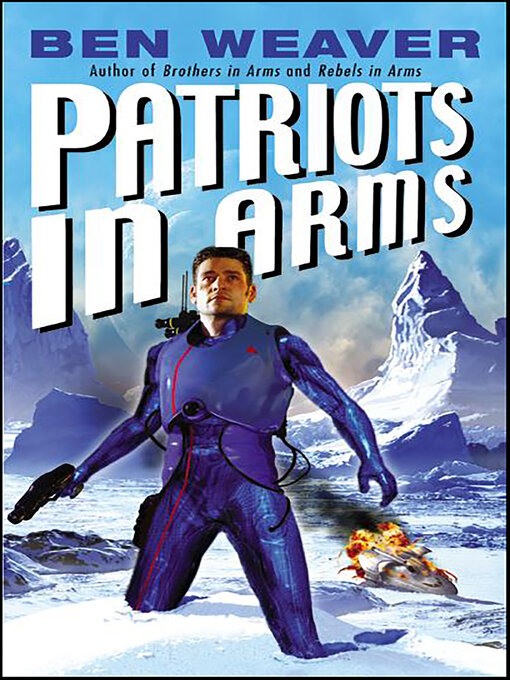 Title details for Patriots in Arms by Ben Weaver - Wait list